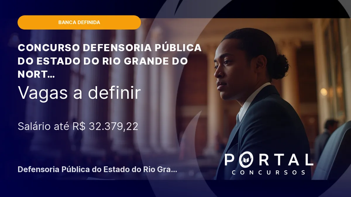 Concurso Defensoria Pública do RN: Cebraspe é a banca definida!