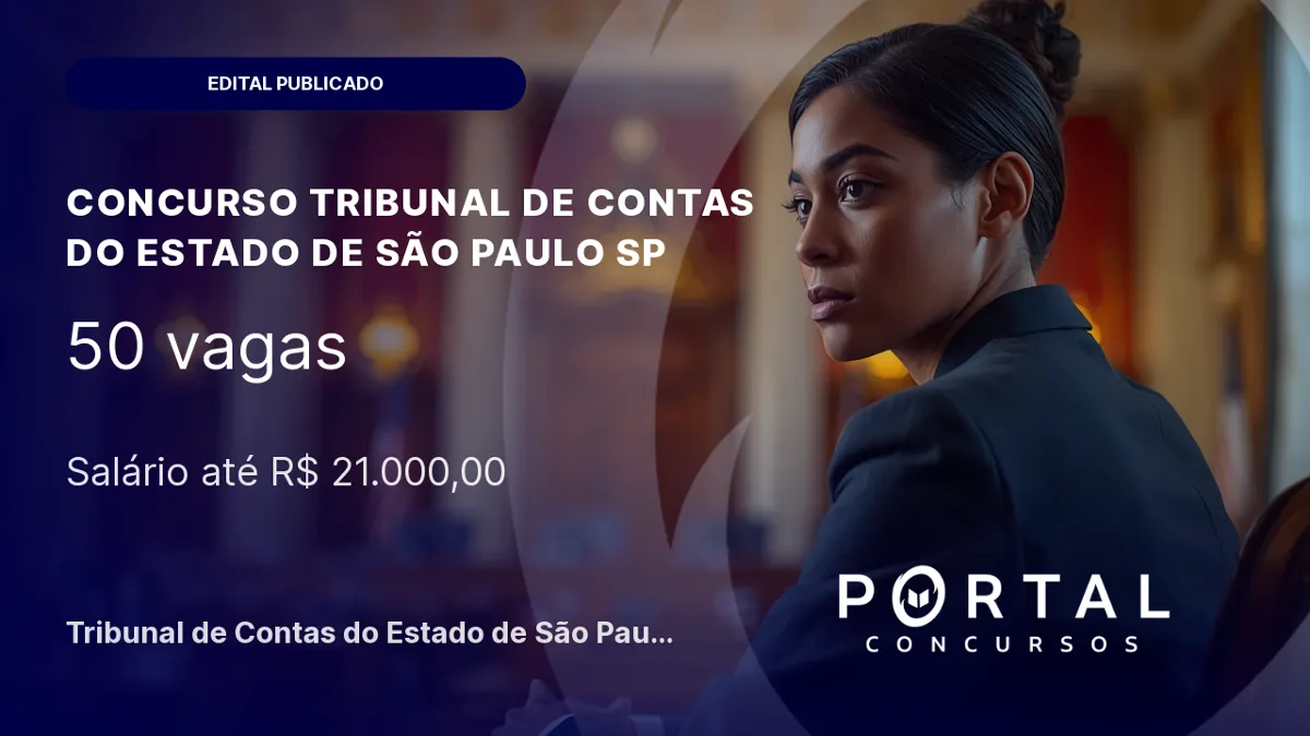 Concurso TCE SP: 50 vagas para Auditor de Controle Externo