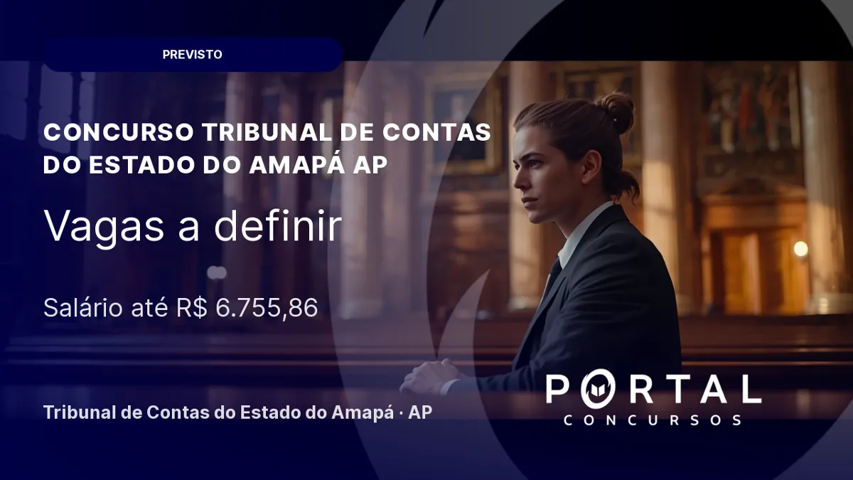TCE AP destina R$ 50 mil para novo concurso