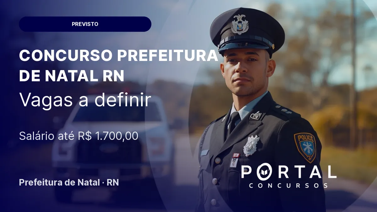 Concurso Guarda de Natal/ RN: edital previsto para 2027