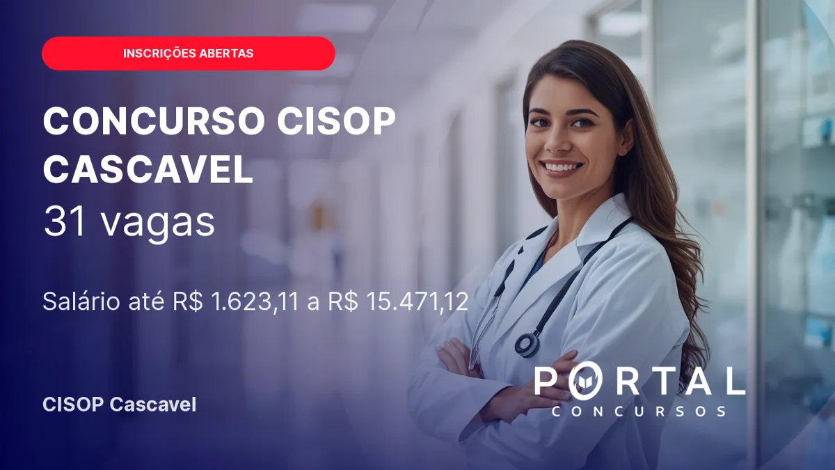 Concurso CISOP Cascavel: inscrições abertas para 31 vagas