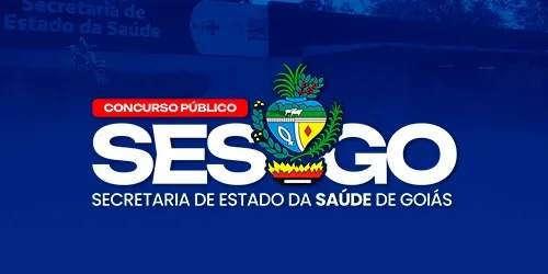 Edital do Concurso da SES GO foi publicado! 50 vagas, remuneração inicial de R$ 10.118,44