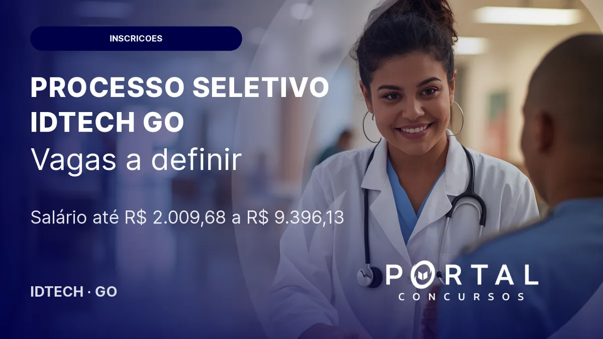 Processo seletivo do IDTECH- GO aberto para formação de cadastro de reserva 