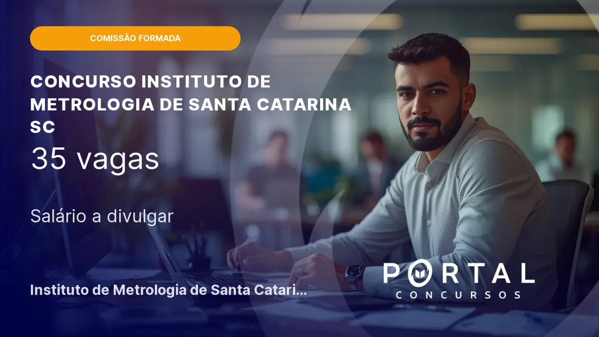 Concurso IMETRO/ SC: edital previsto para 2027