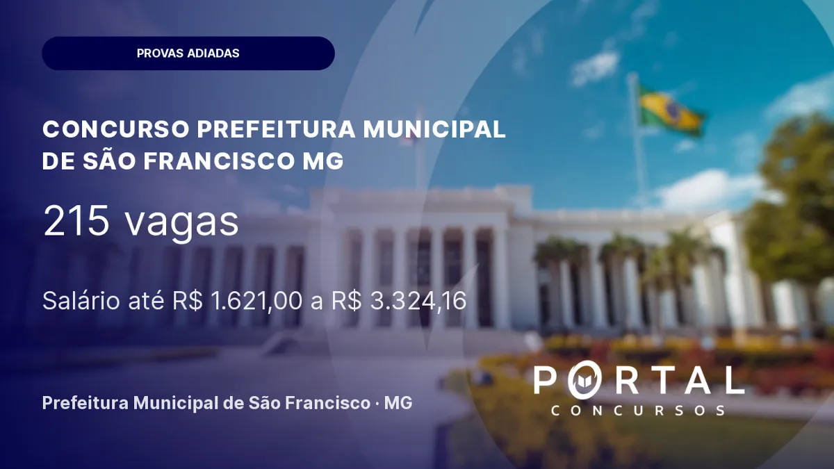 Provas adiadas para alguns cargos do concurso da Prefeitura de São Francisco/ MG