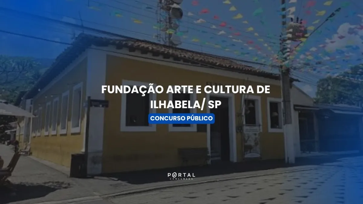 FUNDACI de Ilhabela/ SP: edital de concurso para nível superior, inscrições a partir do dia 24 de agosto!