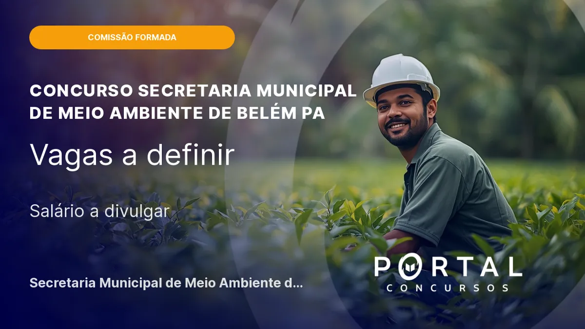 Comissão formada para concurso SEMMA Belém/ PA