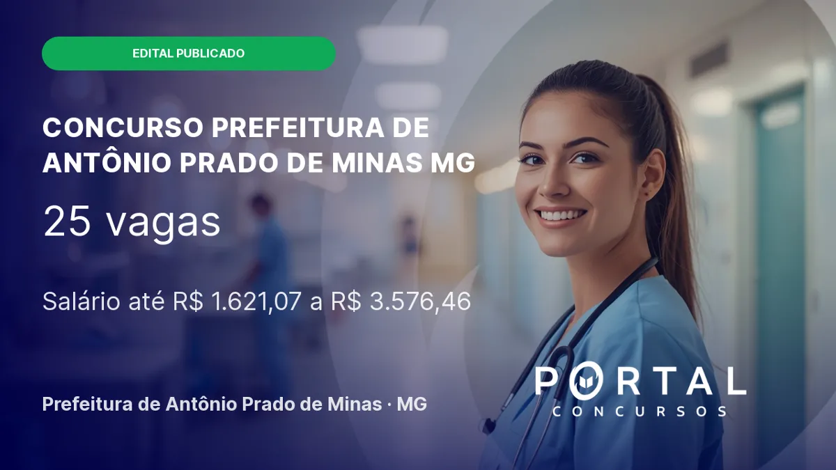 Concurso Prefeitura de Antônio Prado de Minas/ MG 2026, inscrições em novembro!