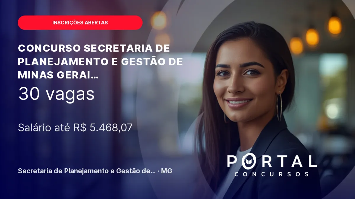 Inscrições abertas para o concurso Seplag/ MG 2026: seleção utilizará notas do ENEM 2026, confira!