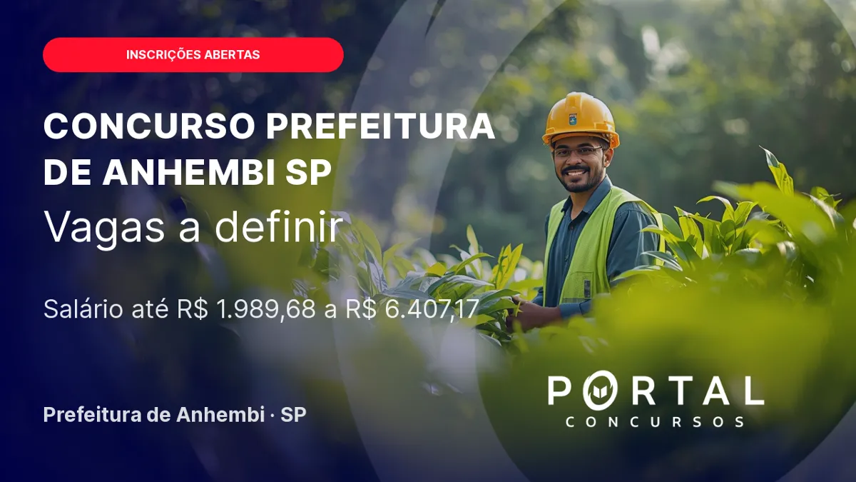 Concurso Prefeitura de Anhembi - SP oferece até R$ 6.407,17