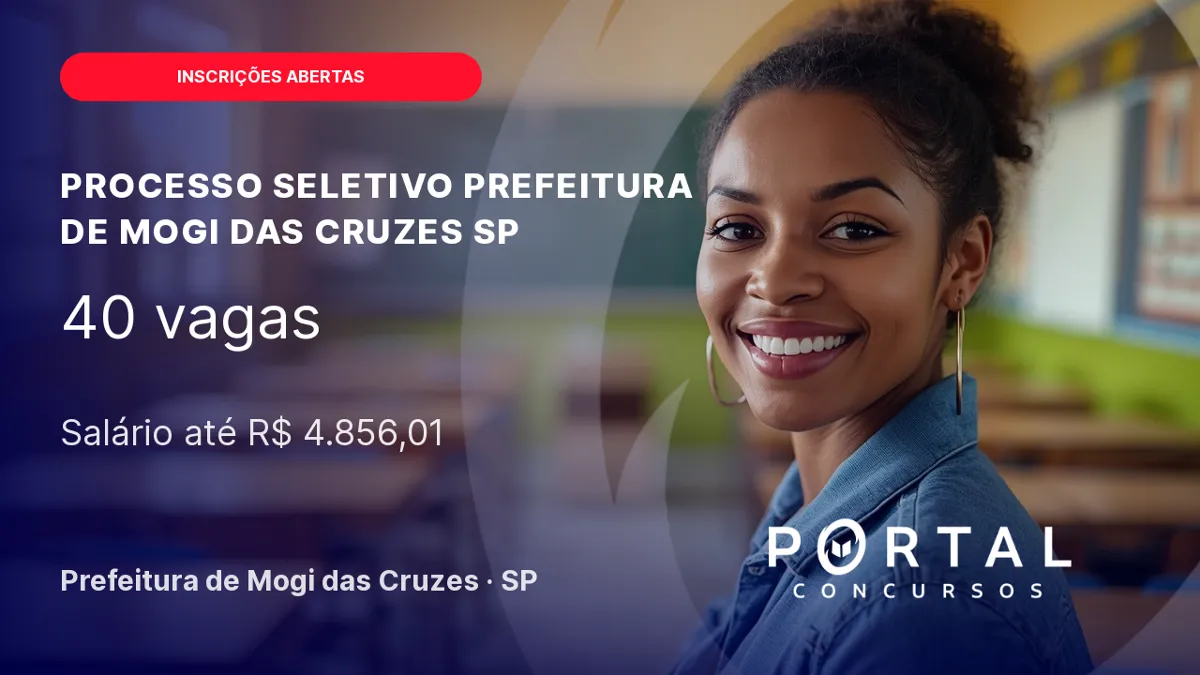 PSS Prefeitura de Mogi das Cruzes/ SP: 40 vagas para professor da Educação Básica
