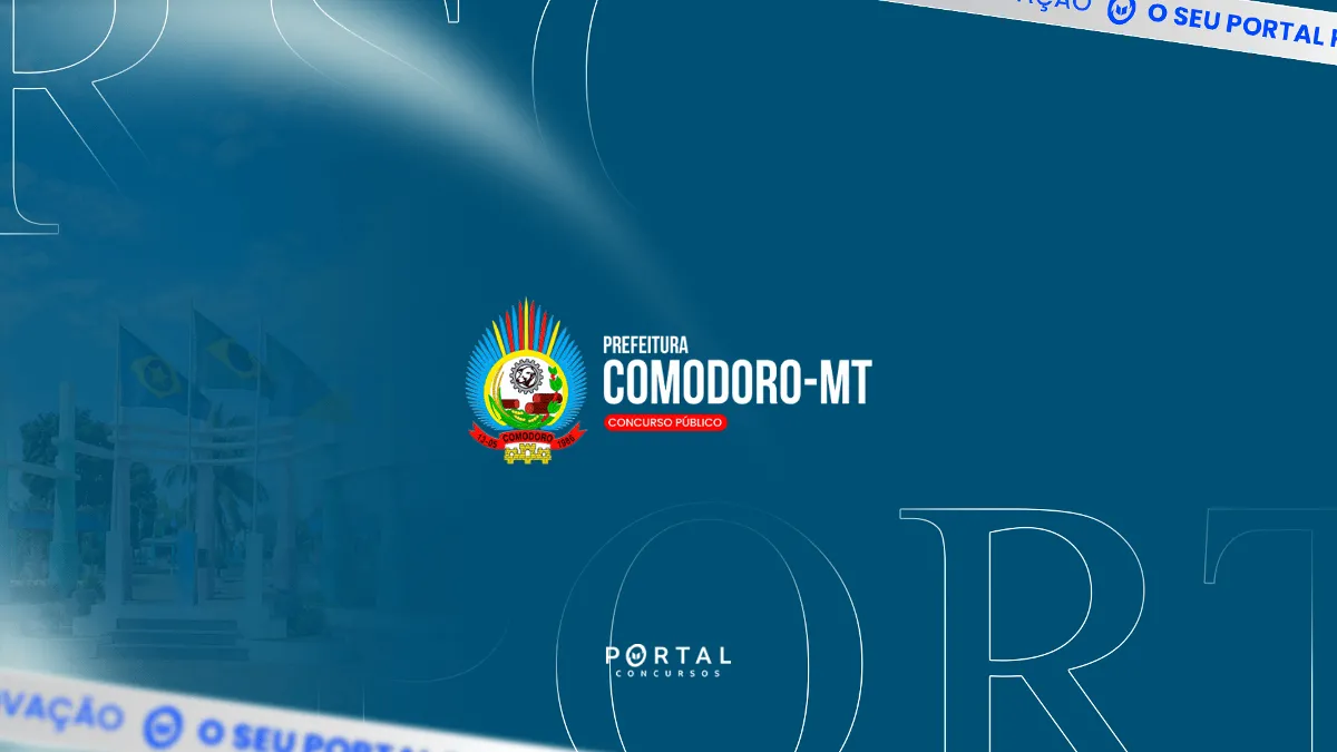 Concurso Prefeitura de Comodoro MT: banca é contratada e edital pode sair em breve