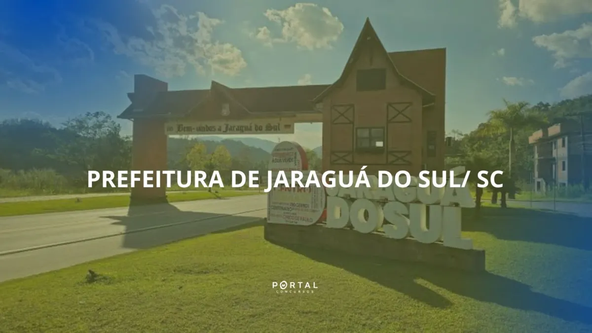Concurso Prefeitura de Jaraguá do Sul (SC): editais com 45 vagas
