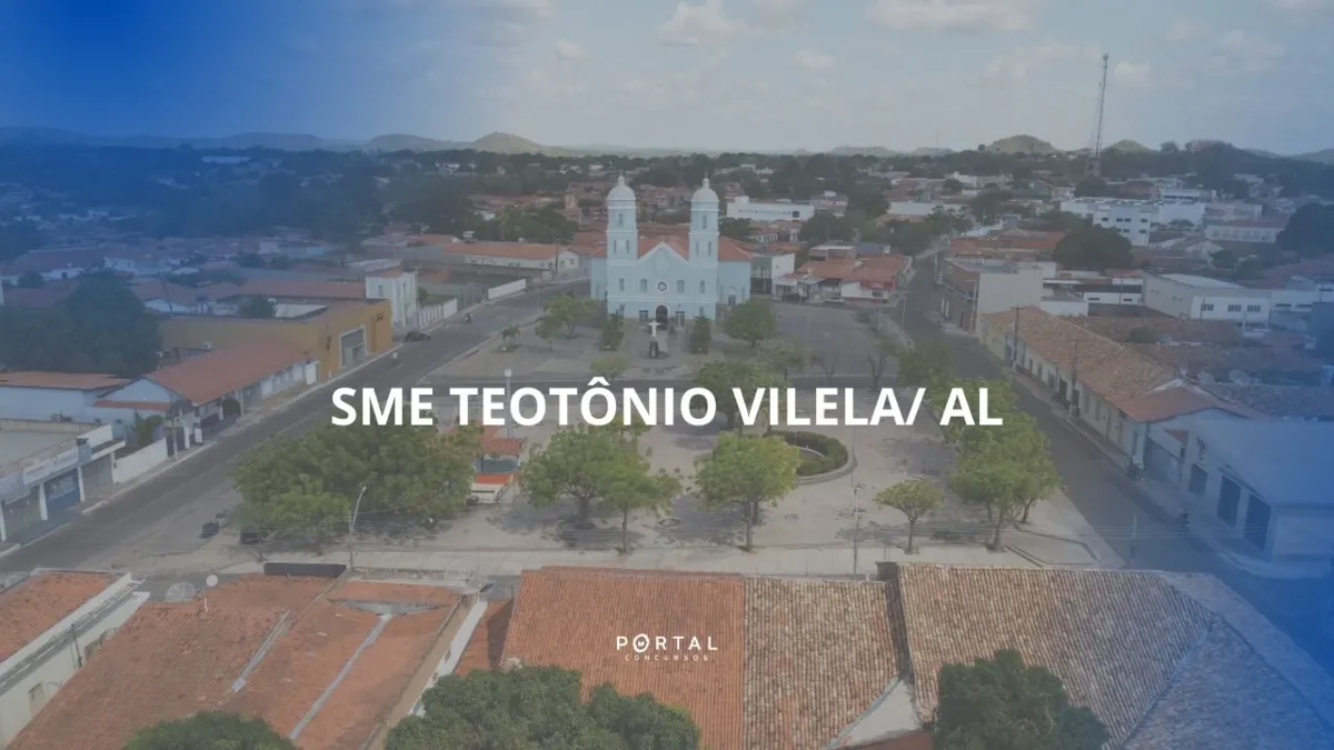 Concurso Educação Prefeitura de Teotônio Vilela (AL) 2026: inscrições abertas com 205 vagas