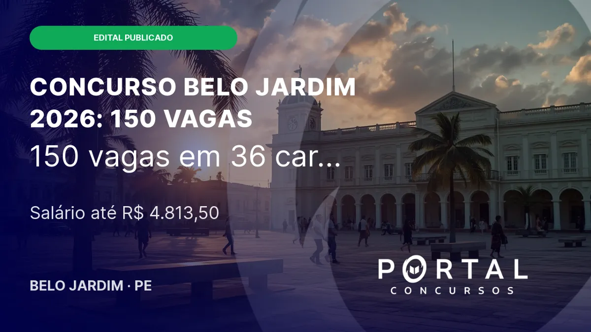 Concurso Belo Jardim/PE 2026: edital publicado com 150 vagas