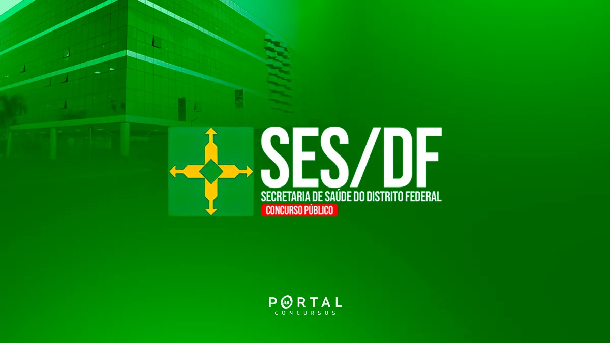 Concurso SES/DF 2026: comissão formada e mais de 2 mil vagas previstas para diversos níveis