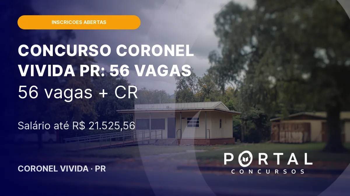 Concurso Coronel Vivida/ PR 2026: 56 vagas e remunerações de R$ 21,5 mil
