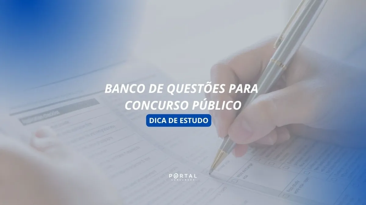 Banco de Questões para Concurso Público: funciona? Confira o que analisar e como escolher um adequado!