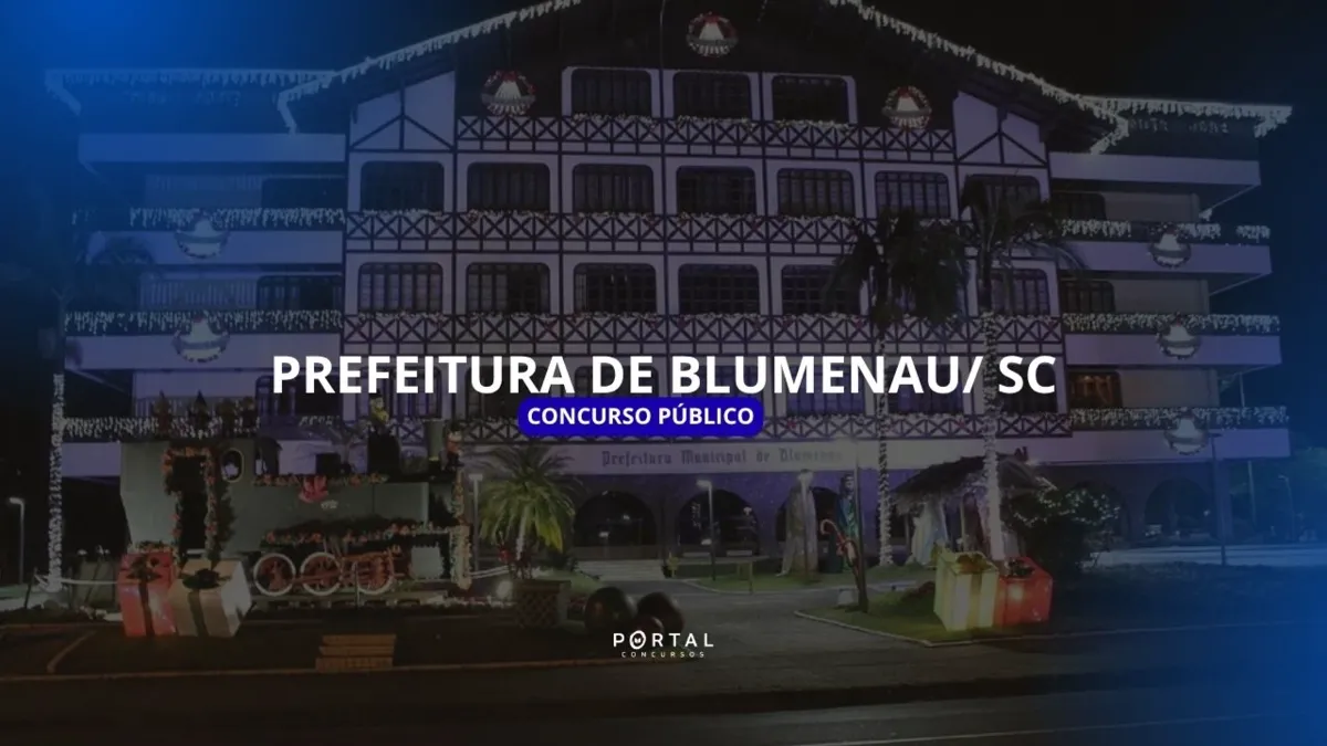 Concurso Público Prefeitura de Blumenau (SC): banca FURB definida, edital iminente com 64 vagas!