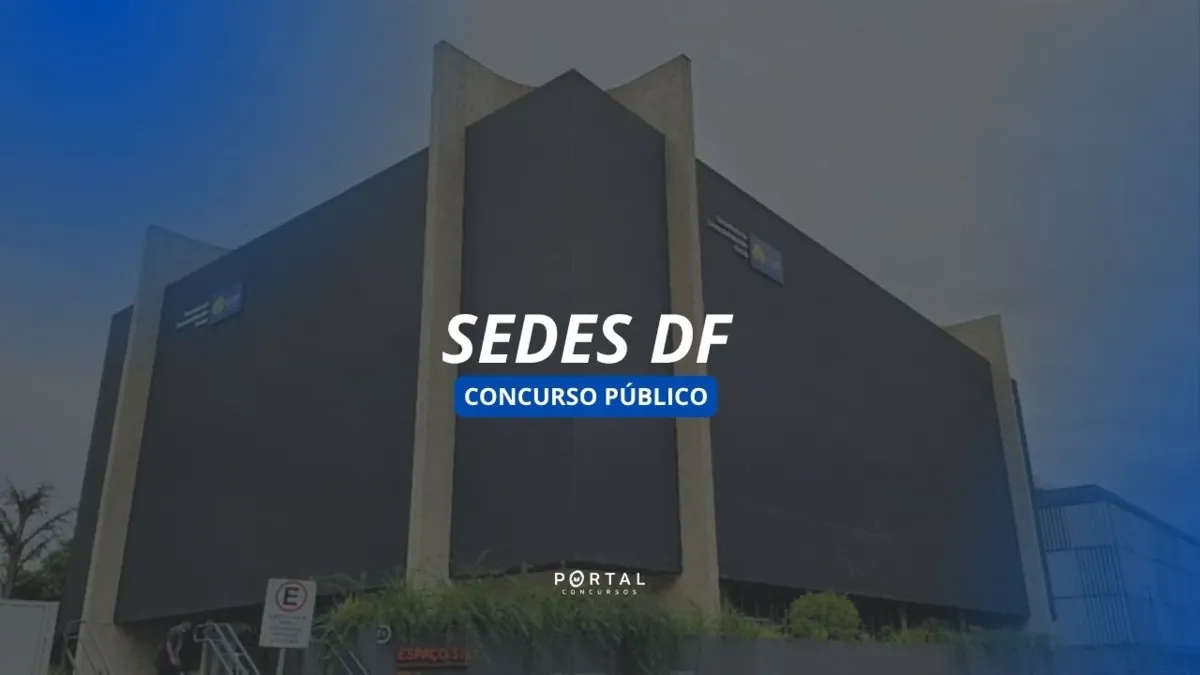 SEDES DF: provas do concurso público acontecerão neste domingo (06/09), confira locais e horários!