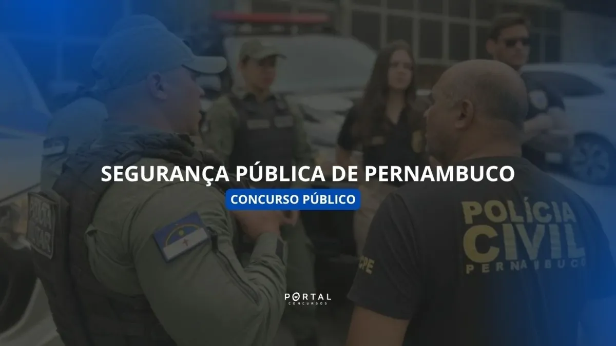 Concurso Segurança PE: bancas definidas para certames PM, Bombeiros e Polícia Civil com 3.205 vagas, confira!