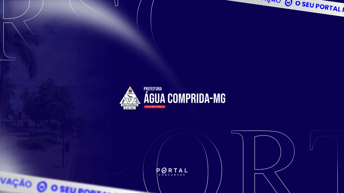 Concurso Água Comprida MG 2026: edital publicado com 104 vagas e salários de até R$ 10,7 mil