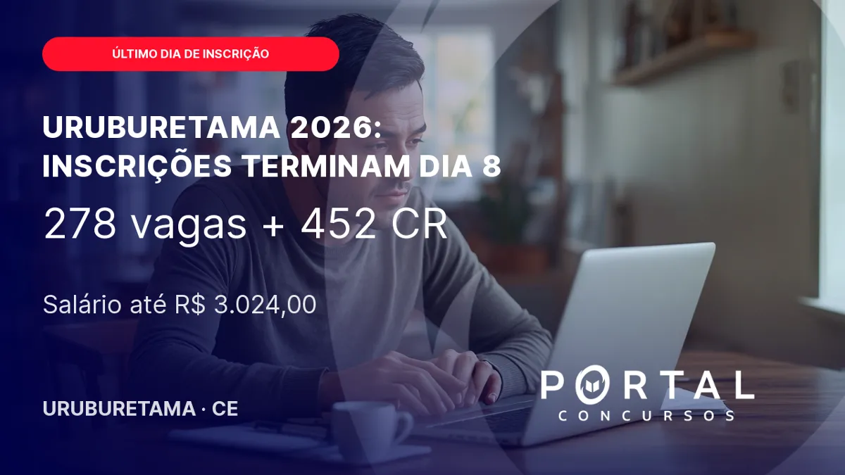 Concurso Uruburetama (CE) 2026: inscrições até 8 de setembro