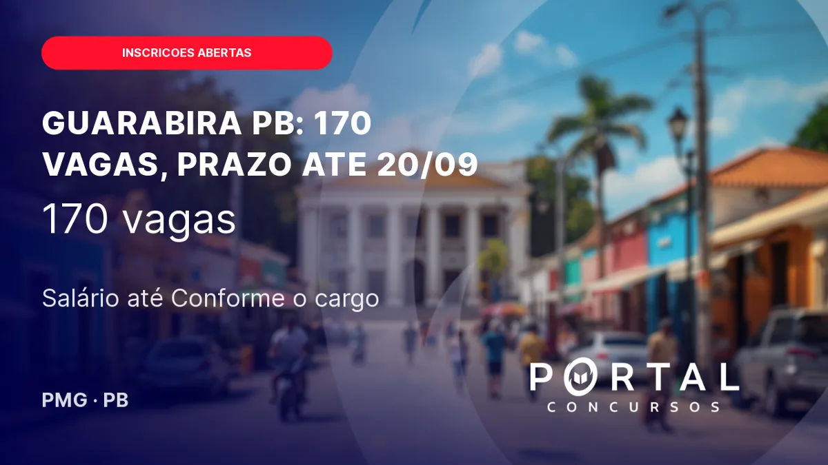 Concurso de Guarabira PB tem inscricoes abertas para 170 vagas ate 20 de setembro