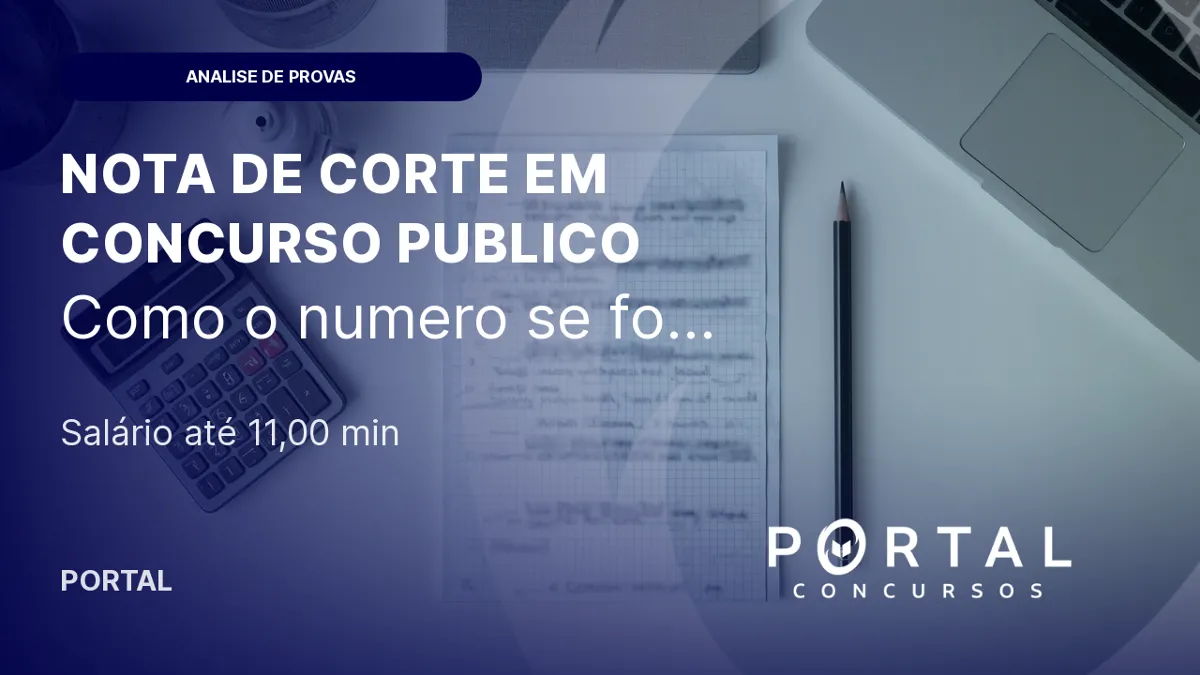 Nota de corte em concurso: o que e e como funciona