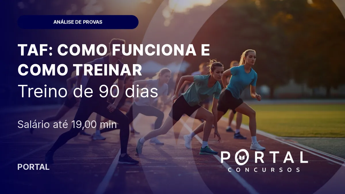 TAF em concurso: como funciona e como se preparar