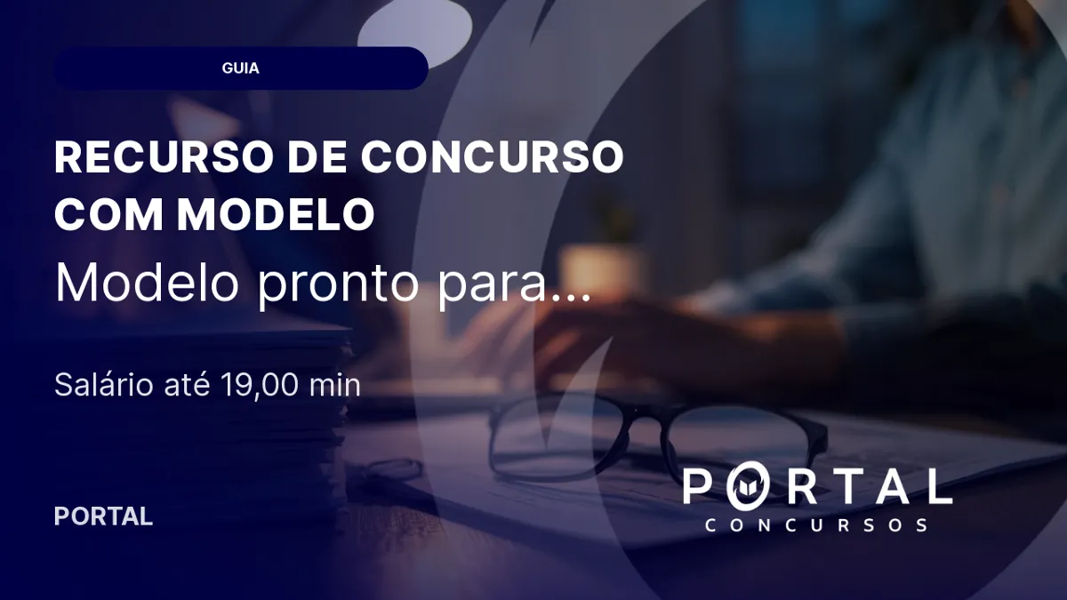 Como fazer recurso de concurso: guia com modelo