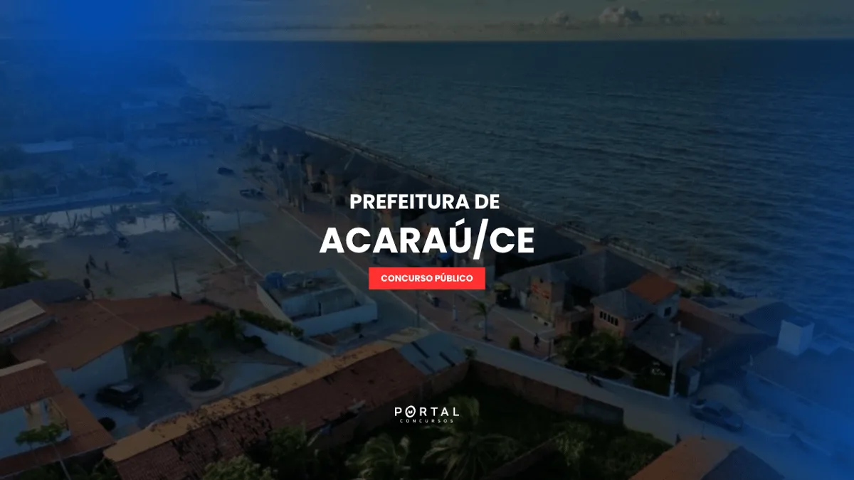 Concurso Prefeitura de Acaraú CE 2026: Ofício indica cargos na área da saúde para o novo edital! Confira!