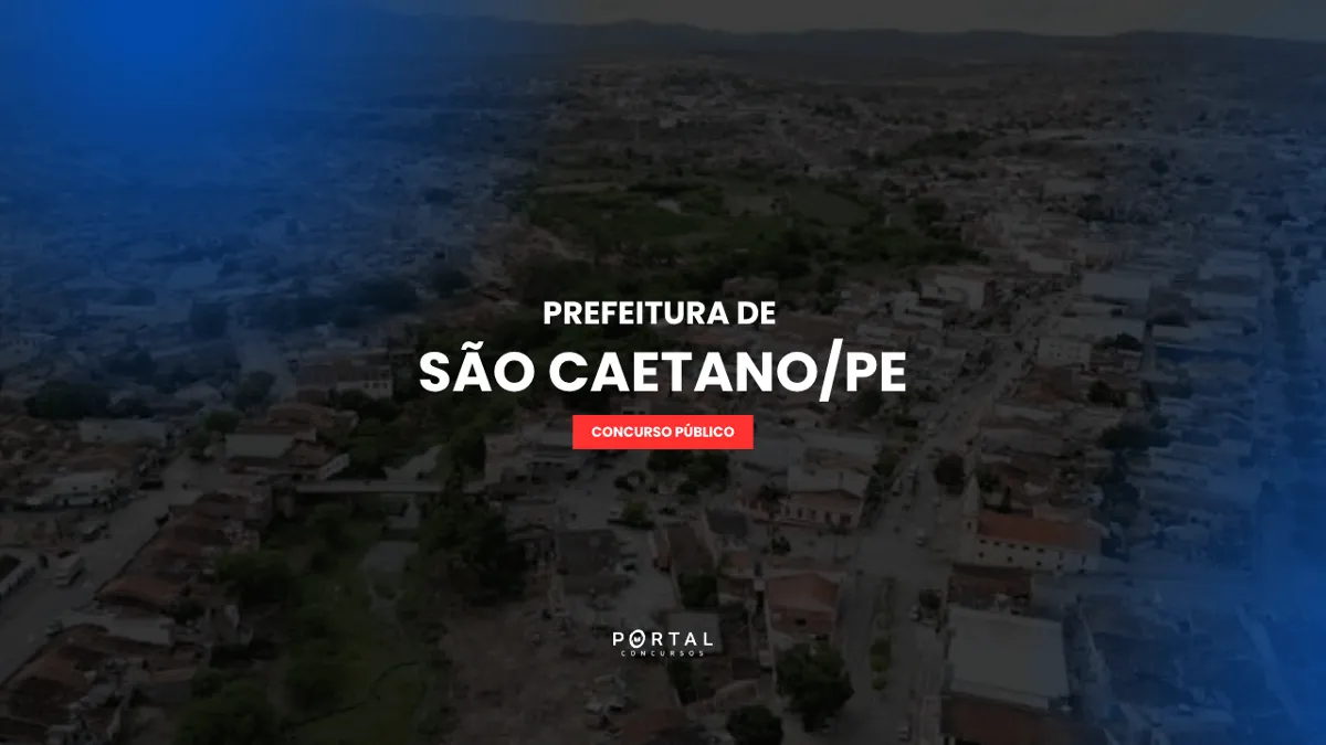 Concurso Prefeitura de São Caetano PE 2026: Edital iminente para vagas na saúde e outras carreiras! Confira!