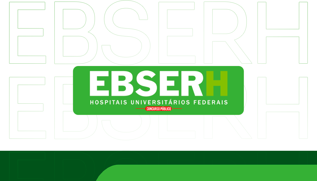 Concurso EBSERH tem validade prorrogada por mais um ano