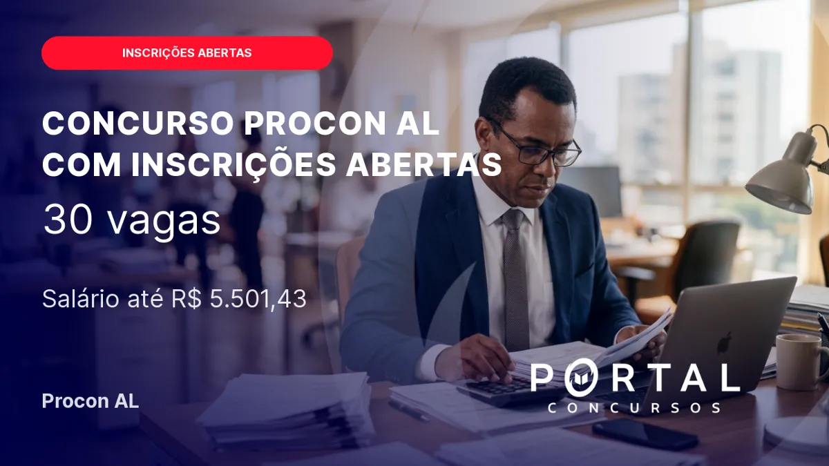 Concurso Procon AL com inscrições abertas