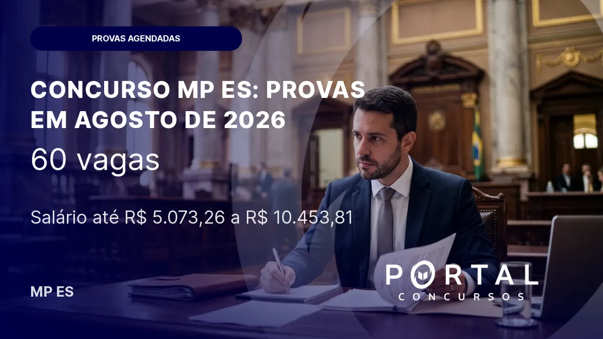 Concurso MP ES: provas em agosto e remunerações iniciais de até R$ 10.453,81