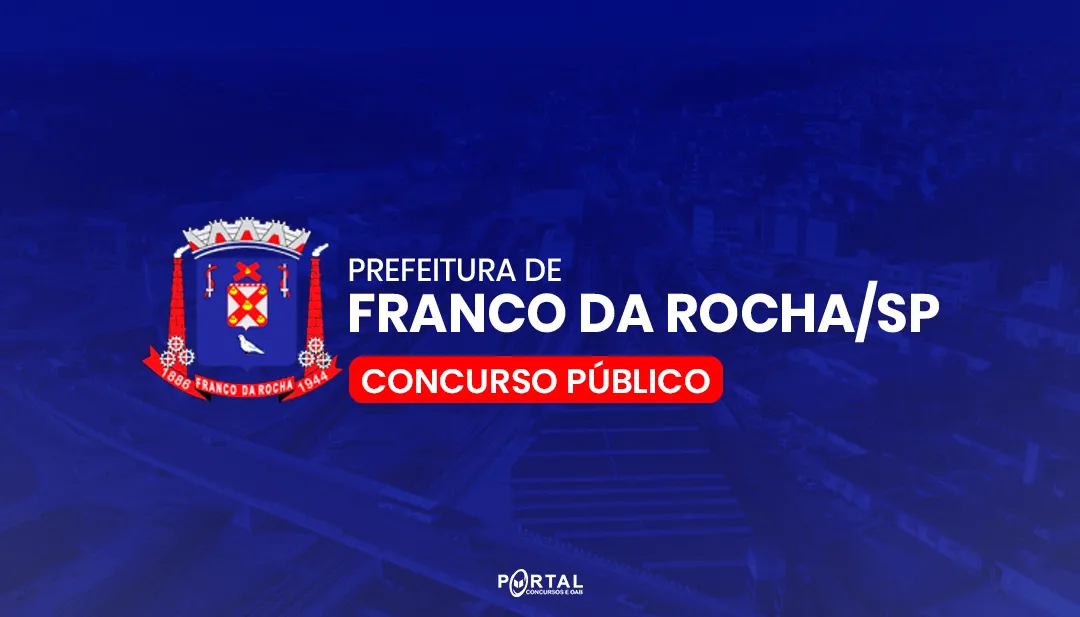 Concurso Franco da Rocha/SP: novo edital publicado com remuneração inicial de R$6mil