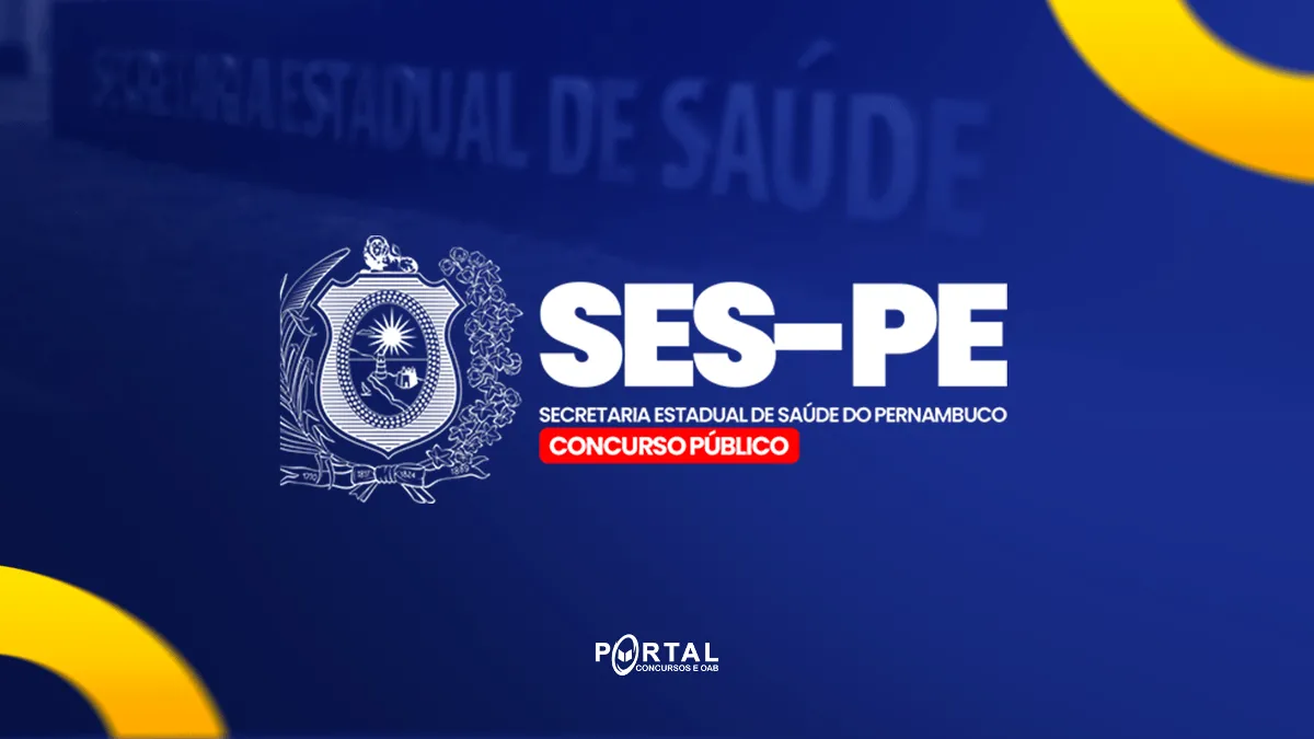 Concurso SES-PE: Edital anunciado deve oferecer mais de 1.000 vagas