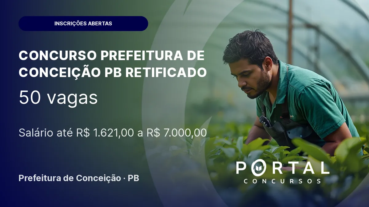 Edital do Concurso Prefeitura de Conceição PB retificado!