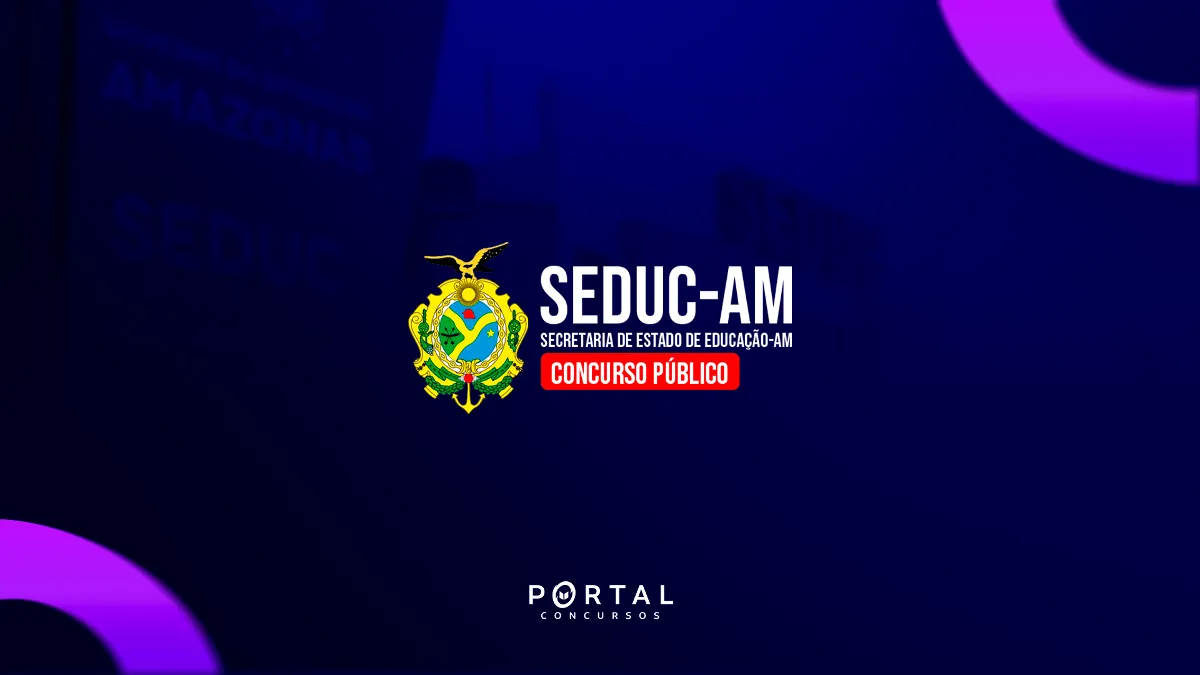 Concurso Seduc AM: Comissão formada para novo edital com 7.000 vagas previstas