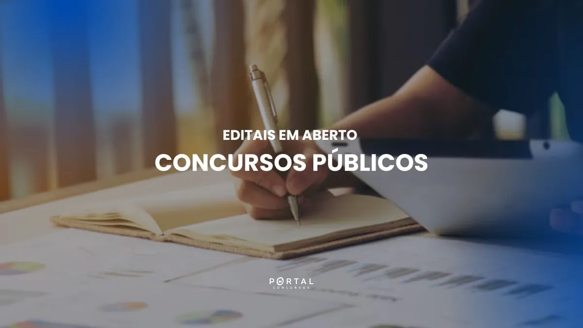 Concurso Público: editais em aberto lançados em julho de 2026!