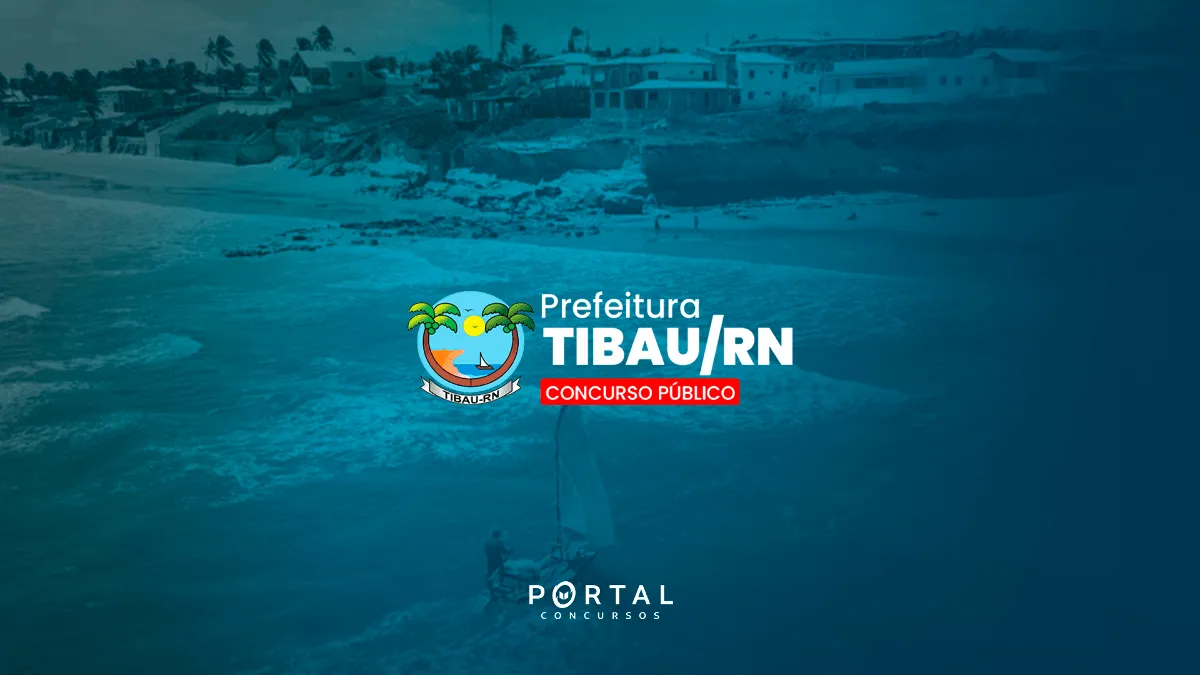 Concurso Prefeitura de Tibau (RN): Edital publicado com 81 vagas; veja cargos e prazos