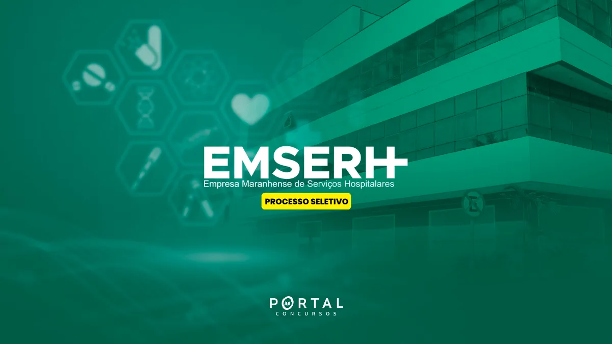 Processo seletivo EMSERH: Fundação Sousândrade é definida como banca; salários chegam a R$ 17,8 mil