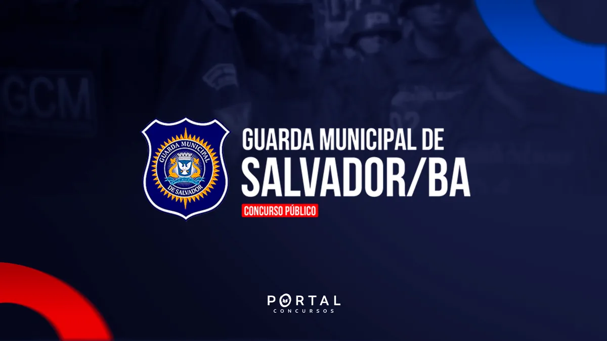 Concurso GM Salvador 2026: Edital Anunciado! Confira vagas, salário e etapas