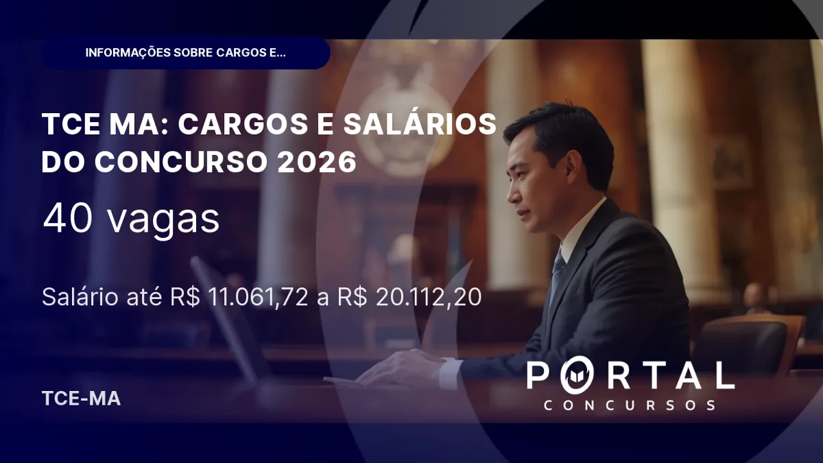 Edital TCE MA 2026 com salários de até R$20 mil publicado: inscrições abertas!