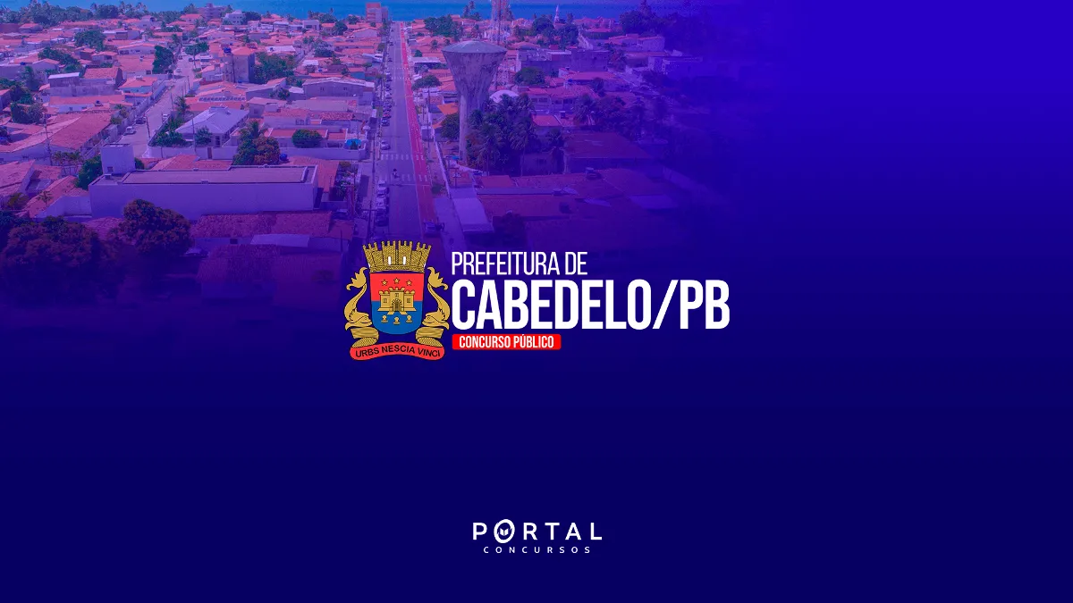 Concurso Prefeitura de Cabedelo (PB): Novo edital é anunciado com foco na Educação e Segurança