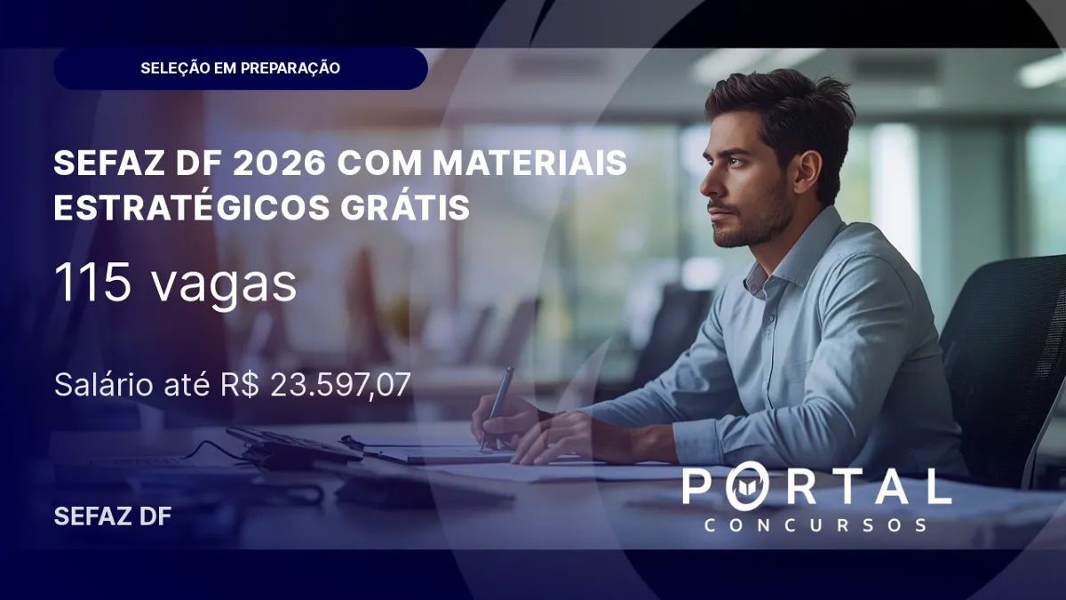 SEFAZ DF 2026: edital iminente, simulado grátis, aproveite!