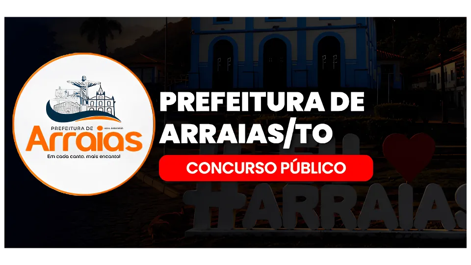 COMBO - PREFEITURA MUNICIPAL DE ARRAIAS TO (PÓS-EDITAL)