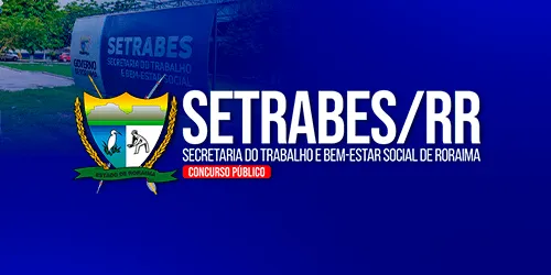 SETRABES RR - AUXILIAR DE SERVIÇOES GERAIS - (Pré Edital)