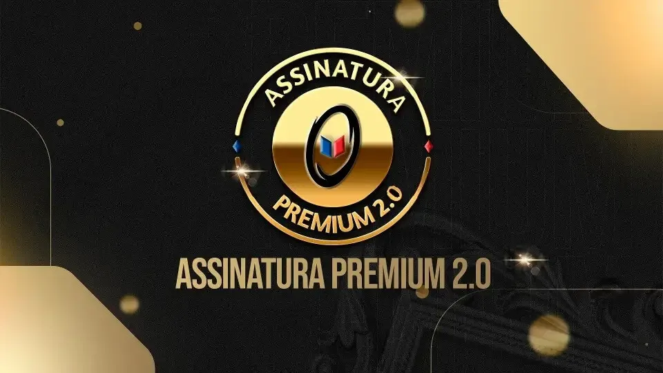ASSINATURA PREMIUM 2.0